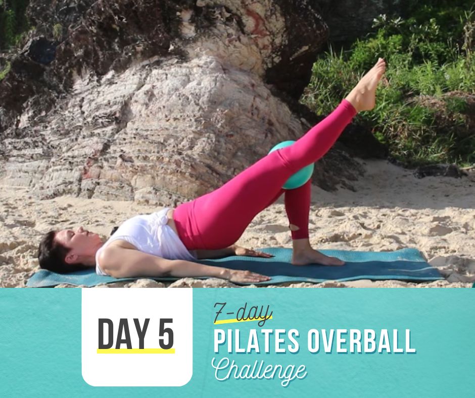 5 7 Day Pilates Overball Challenge