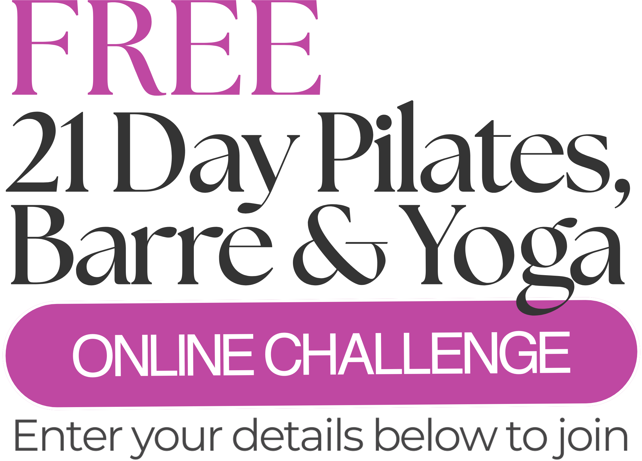 21-day-challenge-text-Mobile 21 Day Pilates, Barre and Yoga Challenge